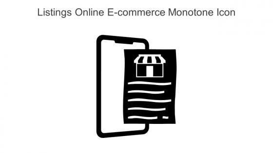 Listings Online E Commerce Monotone Icon In Powerpoint Pptx Png And Editable Eps Format