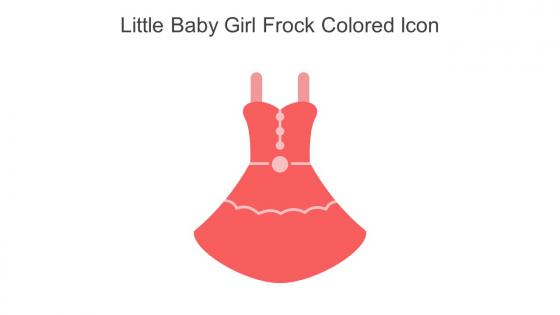 Little Baby Girl Frock Colored Icon In Powerpoint Pptx Png And Editable Eps Format