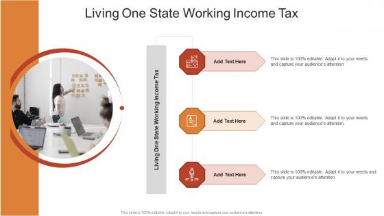 Living One State Working Income Tax In Powerpoint And Google Slides Cpb