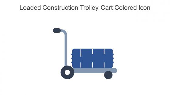 Loaded Construction Trolley Cart Colored Icon In Powerpoint Pptx Png And Editable Eps Format