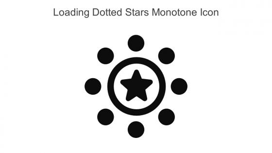 Loading Dotted Stars Monotone Icon In Powerpoint Pptx Png And Editable Eps Format