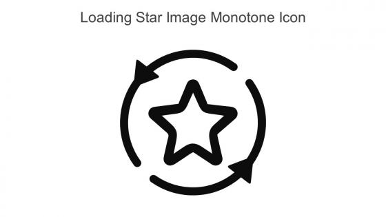 Loading Star Image Monotone Icon In Powerpoint Pptx Png And Editable Eps Format