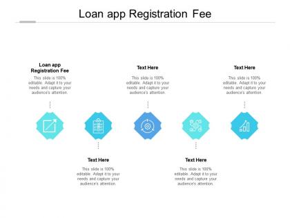 Loan app registration fee ppt powerpoint presentation summary guidelines cpb