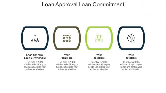 Loan approval loan commitment ppt powerpoint presentation file portfolio cpb