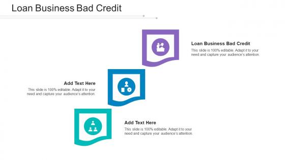 Loan Business Bad Credit Ppt Powerpoint Presentation Icon Slide Portrait Cpb