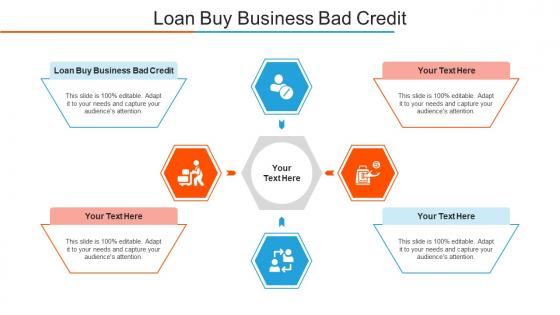 Loan Buy Business Bad Credit Ppt Powerpoint Presentation Inspiration Objects Cpb