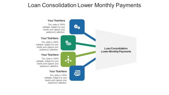 Loan consolidation lower monthly payments ppt powerpoint presentation layouts slide download cpb