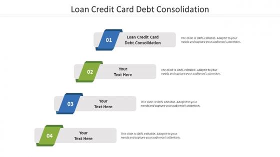 Loan credit card debt consolidation ppt powerpoint presentation show example cpb