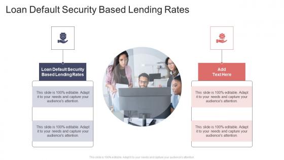 Loan Default Security Based Lending Rates In Powerpoint And Google Slides Cpb