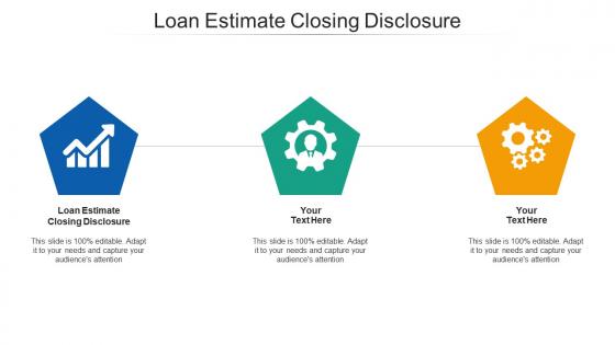 Loan estimate closing disclosure ppt powerpoint presentation portfolio infographic cpb