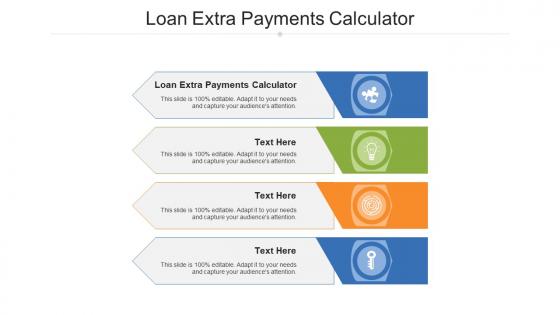 Loan extra payments calculator ppt powerpoint presentation infographics infographic template cpb