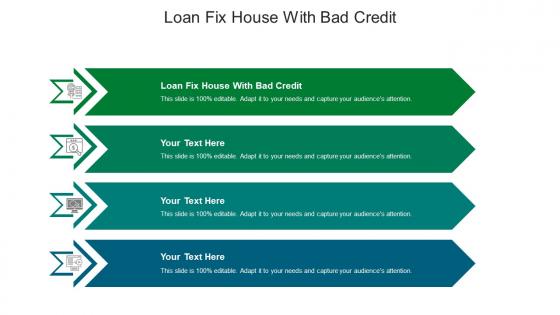 Loan fix house with bad credit ppt powerpoint presentation information cpb