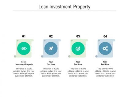 Loan investment property ppt powerpoint presentation summary graphics cpb