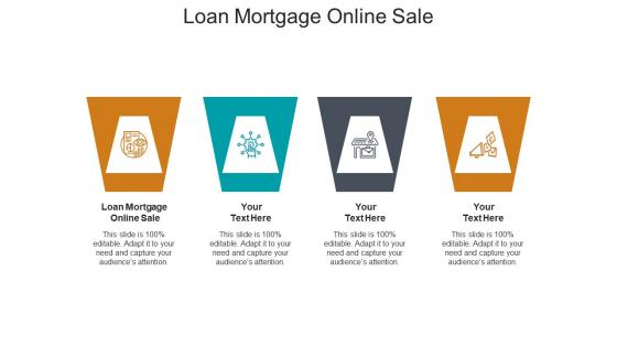 Loan mortgage online sale ppt powerpoint presentation show structure cpb
