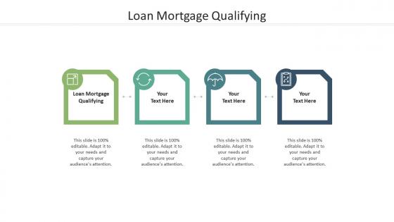 Loan mortgage qualifying ppt powerpoint presentation file formats cpb