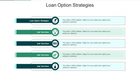 Loan Option Strategies In Powerpoint And Google Slides Cpb