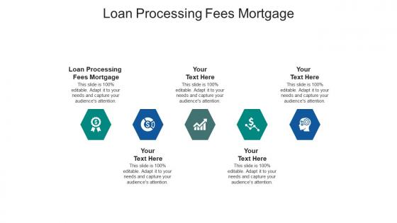 Loan processing fees mortgage ppt powerpoint presentation outline portrait cpb