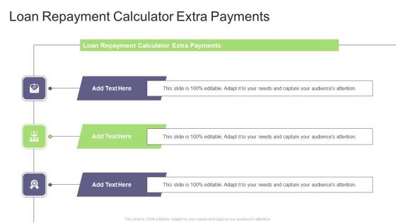 Loan Repayment Calculator Extra Payments In Powerpoint And Google Slides Cpb