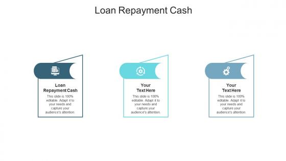 Loan repayment cash ppt powerpoint presentation file slides cpb