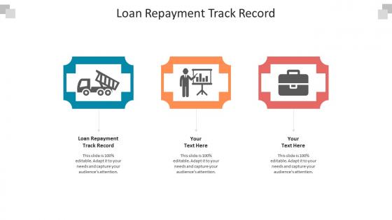 Loan repayment track record ppt powerpoint presentation infographic template format ideas cpb