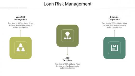 Loan Risk Management In Powerpoint And Google Slides Cpb