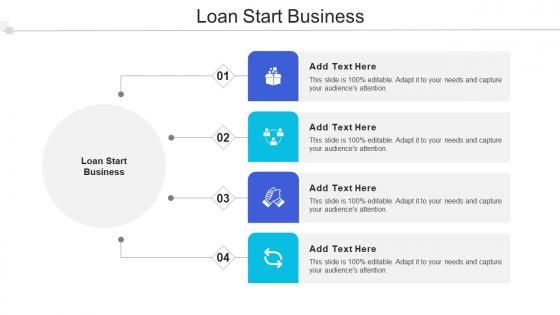 Loan Start Business Ppt Powerpoint Presentation Designs Download Cpb