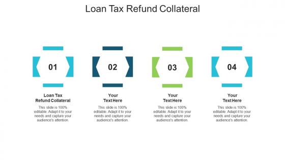 Loan tax refund collateral ppt powerpoint presentation show format ideas cpb