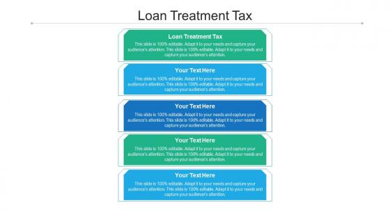 Loan treatment tax ppt powerpoint presentation infographic template backgrounds cpb
