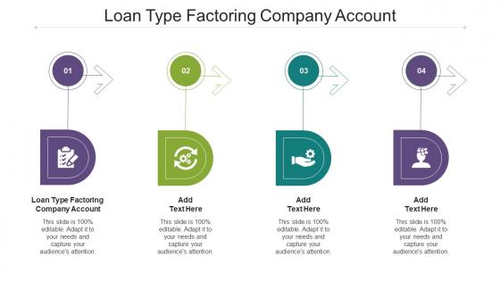 Loan Type Factoring Company Account Ppt Powerpoint Presentation Infographics Cpb