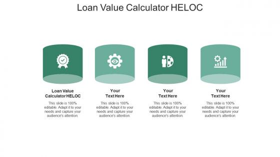 Loan value calculator heloc ppt powerpoint presentation outline example topics cpb