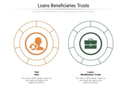 Loans beneficiaries trusts ppt powerpoint presentation icon styles cpb