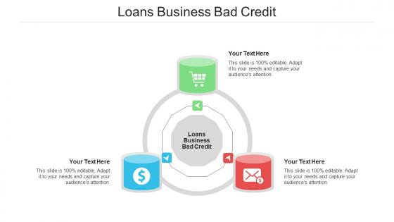 Loans Business Bad Credit Ppt Powerpoint Presentation Ideas Guide Cpb