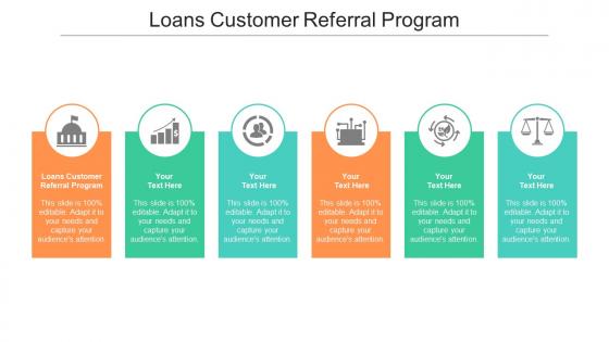 Loans customer referral program ppt powerpoint presentation model image cpb
