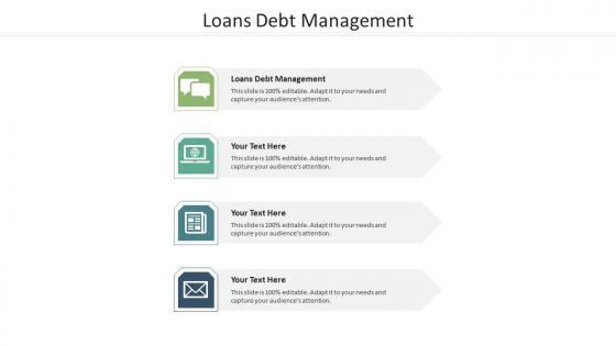Loans debt management ppt powerpoint presentation layouts slide portrait cpb