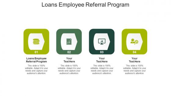 Loans employee referral program ppt powerpoint presentation gallery show cpb