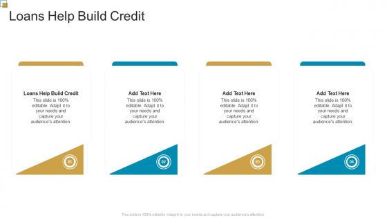 Loans Help Build Credit In Powerpoint And Google Slides Cpb