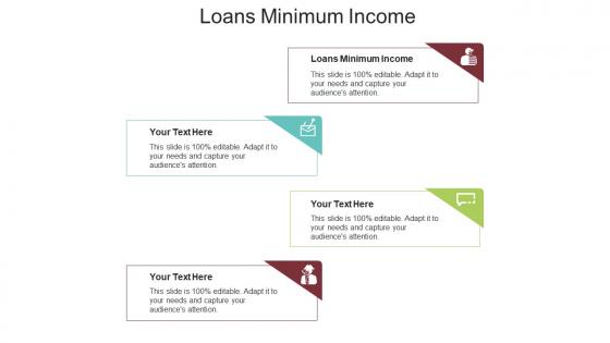 Loans minimum income ppt powerpoint presentation infographics good cpb