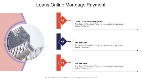 Loans Online Mortgage Payment In Powerpoint And Google Slides Cpb