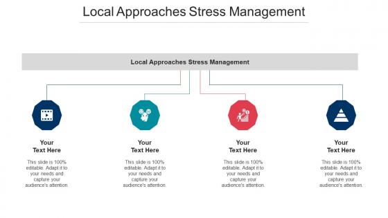 Local approaches stress management ppt powerpoint presentation portfolio graphics cpb