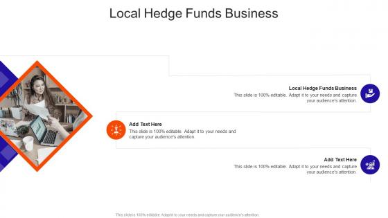 Local Hedge Funds Business In Powerpoint And Google Slides Cpb
