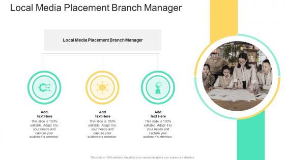 Local Media Placement Branch Manager In Powerpoint And Google Slides Cpb