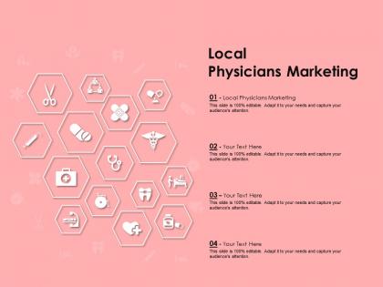 Local physicians marketing ppt powerpoint presentation infographics information