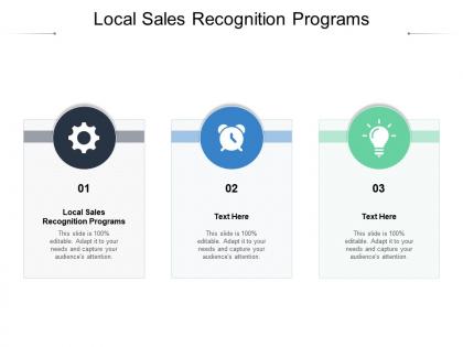 Local sales recognition programs ppt powerpoint presentation file aids cpb