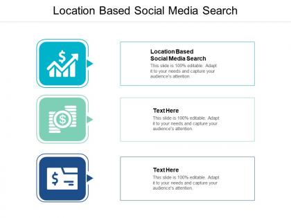Location based social media search ppt powerpoint presentation gallery design ideas cpb