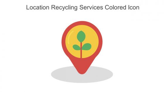 Location Recycling Services Colored Icon In Powerpoint Pptx Png And Editable Eps Format