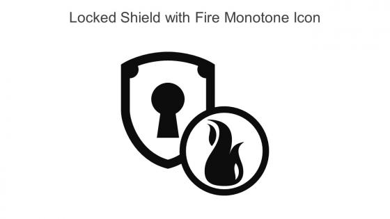 Locked Shield With Fire Monotone Icon In Powerpoint Pptx Png And Editable Eps Format