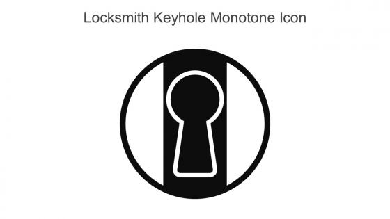 Locksmith Keyhole Monotone Icon In Powerpoint Pptx Png And Editable Eps Format