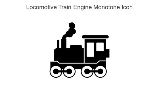 Locomotive Train Engine Monotone Icon In Powerpoint Pptx Png And Editable Eps Format