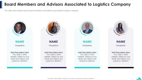 Logistics company pitch deck board members and advisors associated to logistics company