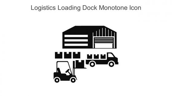 Logistics Loading Dock Monotone Icon In Powerpoint Pptx Png And Editable Eps Format